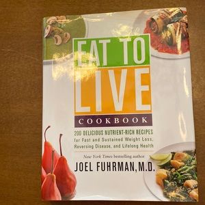 Hardcover cookbook Eat to Live by Joel Fuhrman, M.D. dust jacket included EUC